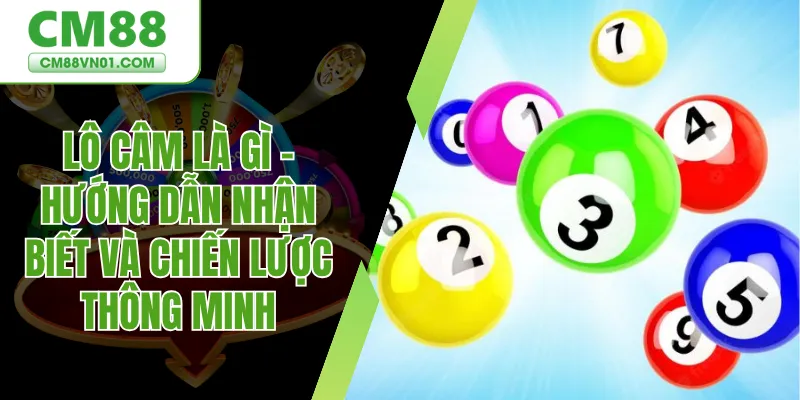 lô câm là gì