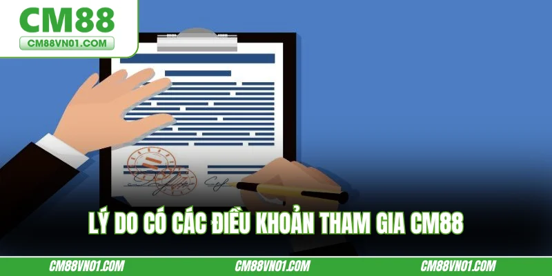 Lý do có các điều khoản tham gia CM88